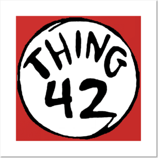 THING 42 Posters and Art